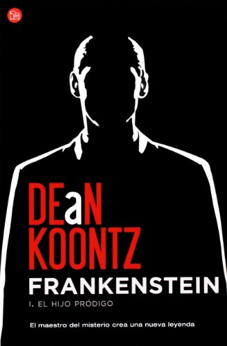 Hijo Prodigo / Prodigal Son (Dean Koontz s Frankenstein)