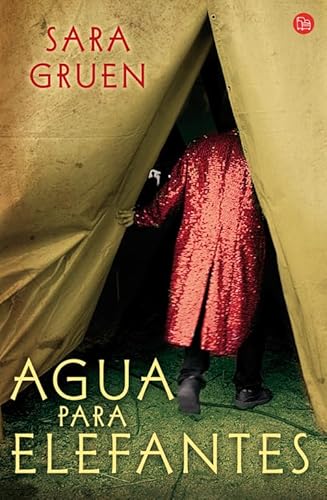 Agua para elefantes (Spanish Edition)