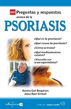 100 preguntas y respuestas acerca de la psoriasis (Spanish Edition)