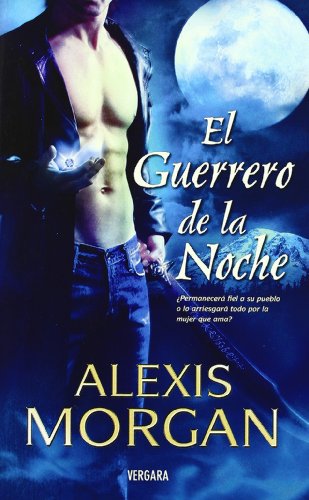 EL GUERRERO DE LA NOCHE (Spanish Edition)