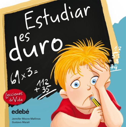 ESTUDIAR ES DURO (Lecciones De Vida) (Spanish Edition)