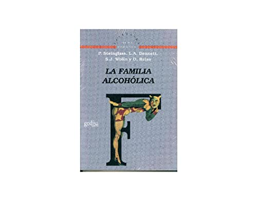 La familia alcoholica/ The Alcoholic Family (Terapia Familiar)