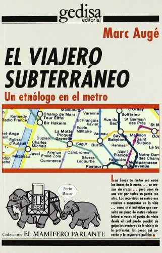 El viajero subterraneo (Mamifero Parlante) (Spanish Edition)