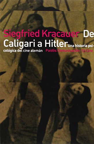 De Caligari a Hitler/ From Caligari to Hitler: Una historia psicologica del cine Aleman/ A Psychological History of the German Film