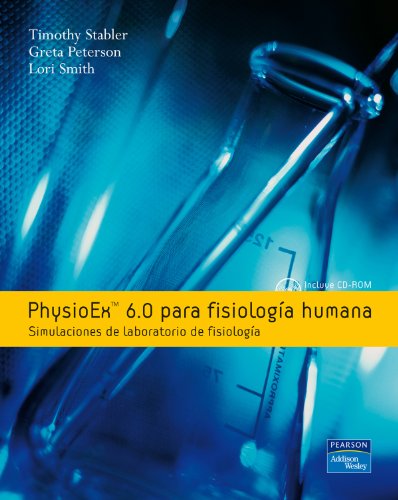 Physioex 6.0 para fisiología humana: Simulación de laboratorio de fisiología (Fuera de colección Out of series) (Spanish Edition)