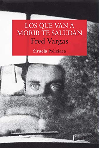 Los que van a morir te saludan (Nuevos Tiempos, Band 8)