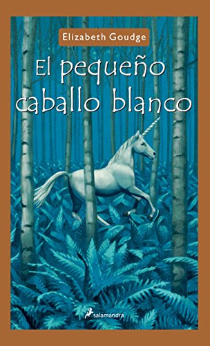 El pequeño caballo blanco (Infantil Y Juvenil) (Spanish Edition)
