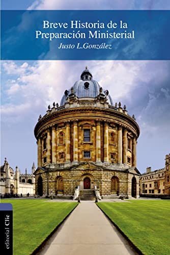 Breve Historia de la Preparación Ministerial
