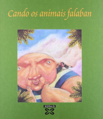 Cando OS Animais Falaban / When Animals Speak: Cen Historias Daquel Tempo