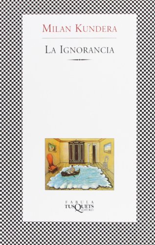 La Ignorancia: 212 (Fabula (Tusquets Editores))