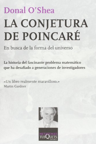 La conjetura de Poincare/ The Poincare Conjecture: En Busca De La Forma Del Universo / in Search of the Shape of the Universe