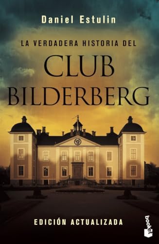 La verdadera historia del Club Bildelberg