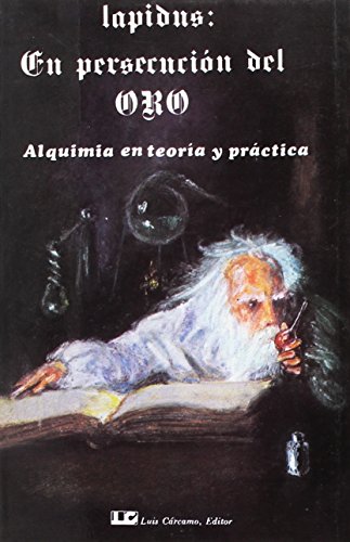 En Persecucion El Oro - Alquimia En Teoria y Prac.