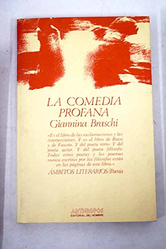 La comedia profana (Ambitos literarios/Poesia) (Spanish Edition)