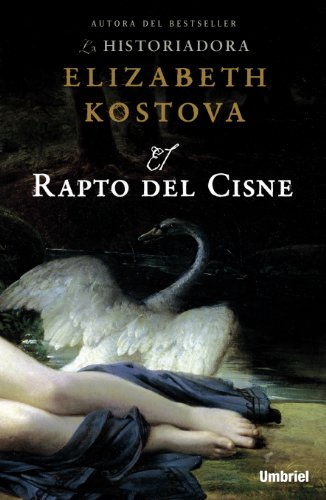 El rapto del cisne (Spanish Edition)