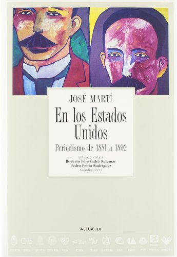 En Los Estados Unidos/ In the United States: Periodismo De 1881 a 1892