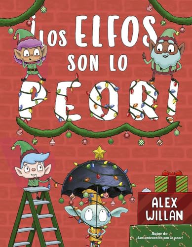 ¡Los elfos son lo peor! (Spanish Edition)