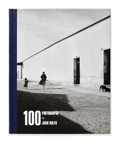 Juan Rulfo: 100 Photographs