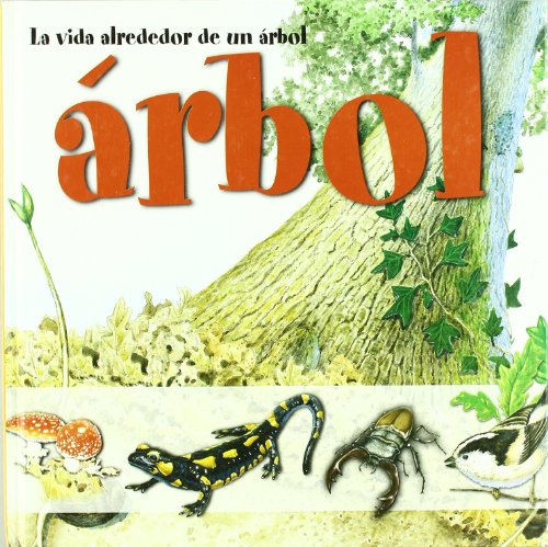Vida Alrededor de Un Arbol (La Vida Alrededor de. . .)