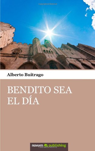 Bendito Sea El Día