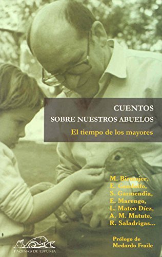 Cuentos Sobre Nuestros Abuelos (Narrativa Breve / Brief Narrative) (Spanish Edition)