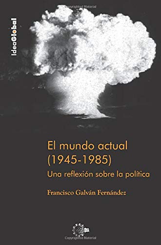 El mundo actual (1945-1985) (Spanish Edition)