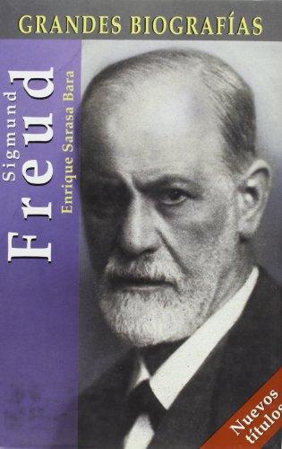 Sigmund Freud: Arquitectura De Un Mito / Architecture of a Myth (Grandes Biografias/Great Biographies (Spanish))