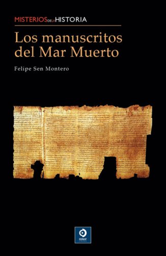Los manuscritos del Mar Muerto (Misterios de la historia) (Spanish Edition)