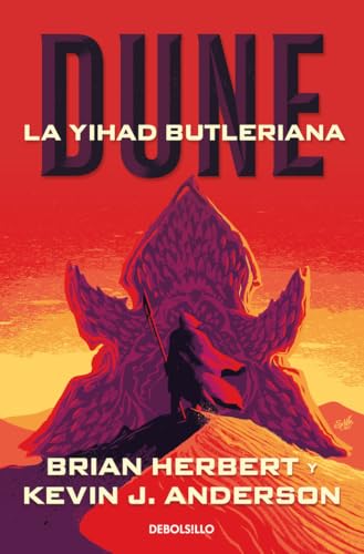 Dune. La Yihad Butleriana / Legends of Dune. The Butlerian Jihad (LEYENDAS DE DUNE) (Spanish Edition)