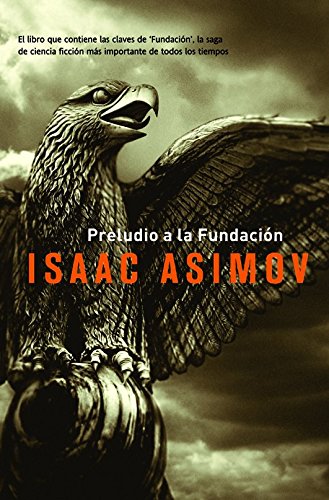Preludio a la Fundacion / Prelude to Foundation