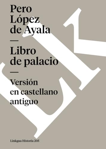 Libro de palacio (Historia) (Spanish Edition)