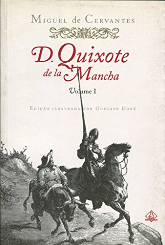 D. Quixote de la Mancha (Volume 1): Edicao Ilustrada Por Gustave Dore (Portuguese Edition)