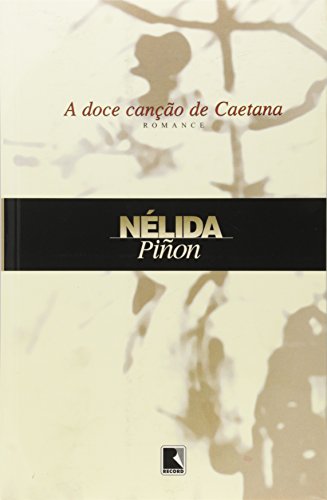 Doce Canção de Caetana, A