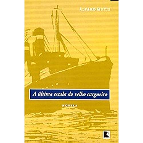 A Última Escala Do Velho Cargueiro (Em Portuguese do Brasil)
