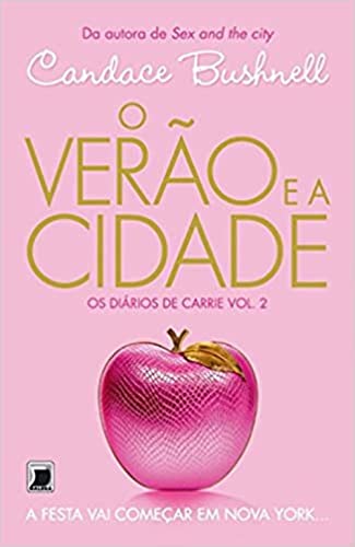 Verao e A Cidade: Os Diarios de Carrie - Vol. 02 (Em Portugues do Brasil)