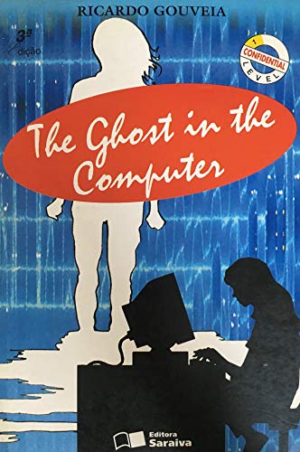 GHOST IN THE COMPUTER , THE