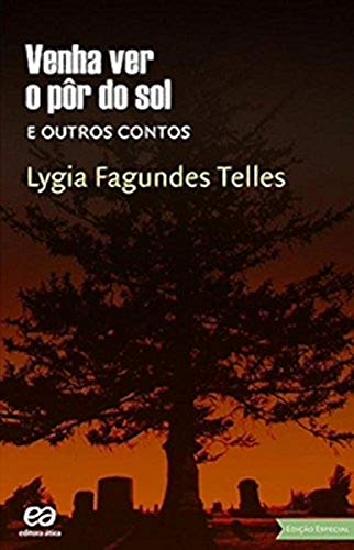Venha Ver o Pôr-do-Sol e Outros Contos