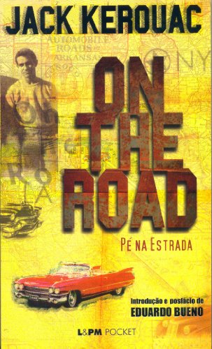 On The Road (Pé Na Estrada) - Coleção L&PM Pocket (Em Portuguese do Brasil)