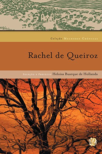 Melhores Crônicas: Rachel de Queiroz