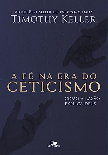A Fé na Era do Ceticismo (Em Portuguese do Brasil)