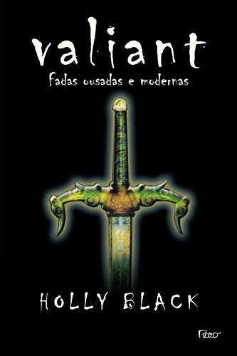 Valiant. Fadas Ousadas E Modernas (Em Portuguese do Brasil)
