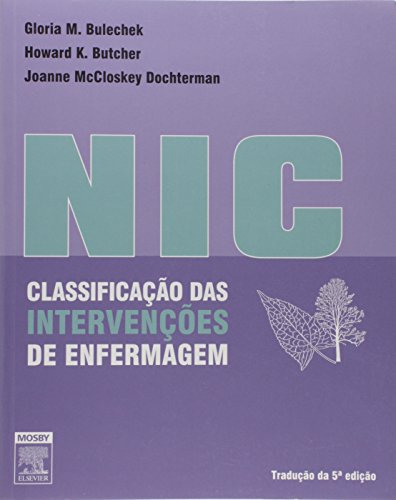 NIC. Classificação das Intervenções de Enfermagem (Em Portuguese do Brasil)