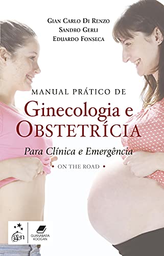 Manual Prático de Ginecologia e Obstetrícia (Em Portuguese do Brasil)