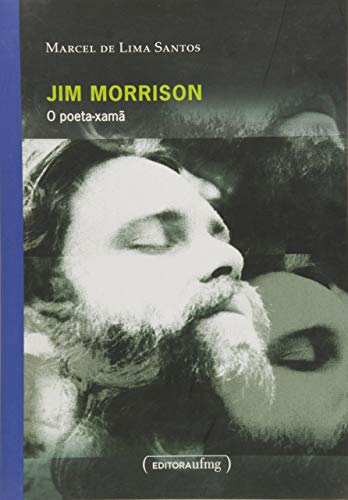 Jim Morrinson: O Poeta - Xama