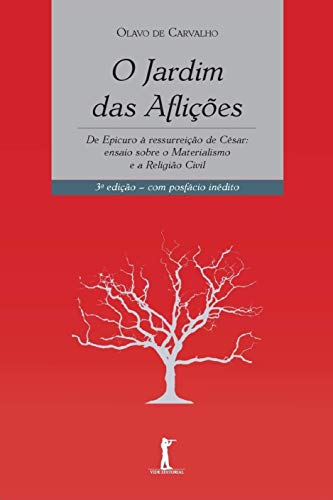 O Jardim das Aflições (Em Portuguese do Brasil)