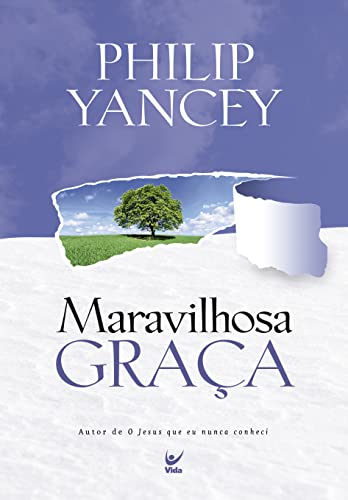 Maravilhosa Graça, Philip Yancey