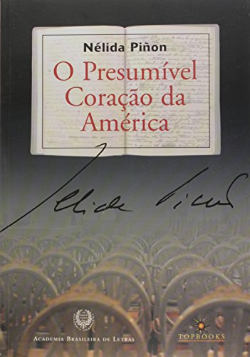 Presumivel Coracao Da America, O