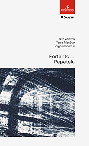 PORTANTO... PEPETELA