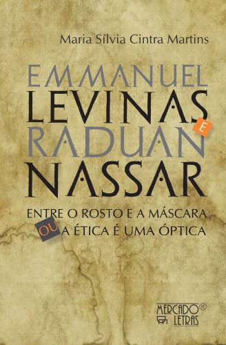 Emmanuel Levinas E Raduan Nassar