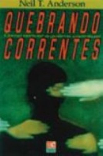 Quebrando Correntes: Como Vencer a Guerra Espiritual